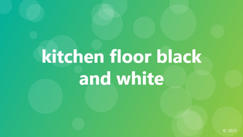 kitchen floor black and white