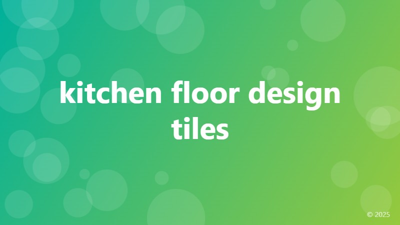 kitchen floor design tiles