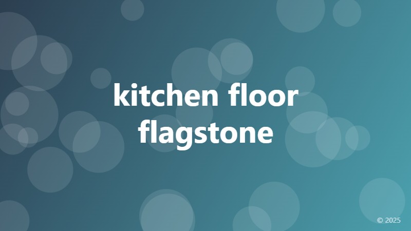 kitchen floor flagstone