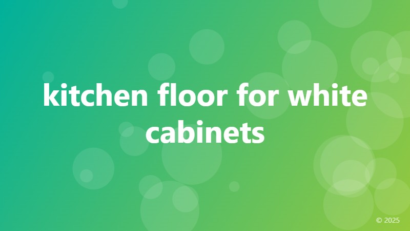 kitchen floor for white cabinets