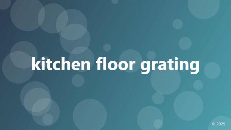 kitchen floor grating