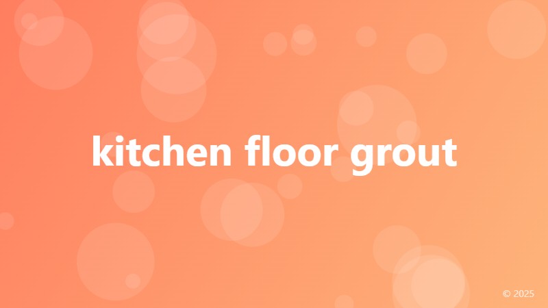 kitchen floor grout