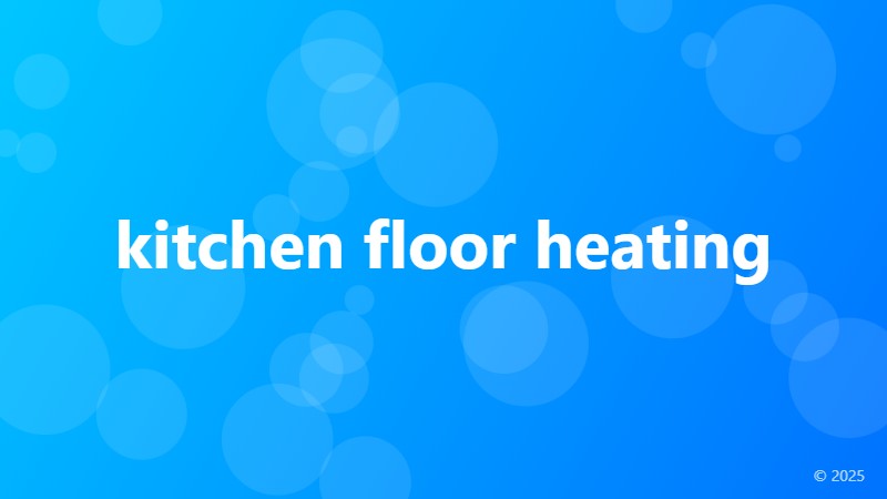 kitchen floor heating