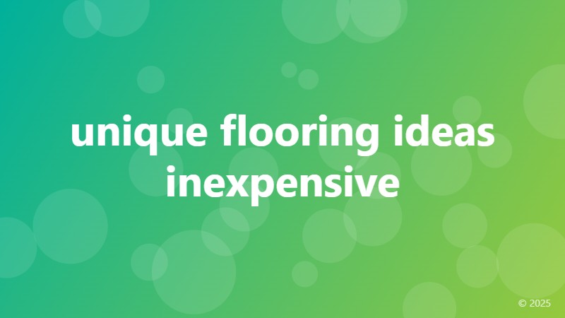 unique flooring ideas inexpensive