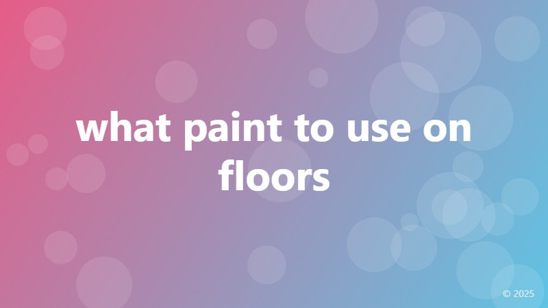what paint to use on floors